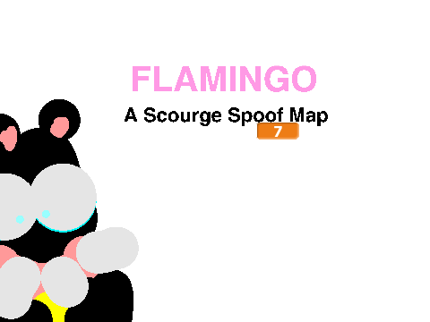 FLAMINGO - A Scourge Spoof Map remix