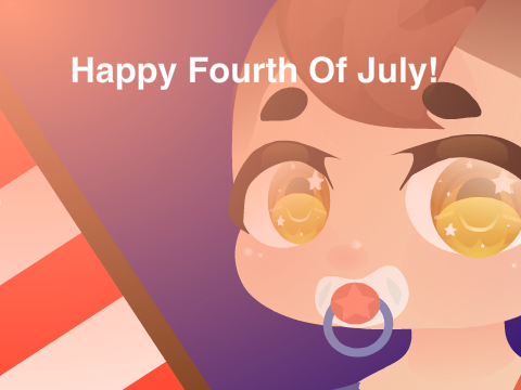 ▶Happy Fourth Of July!◀