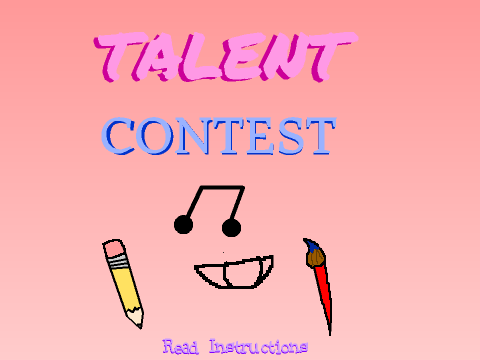 Talent Contest!