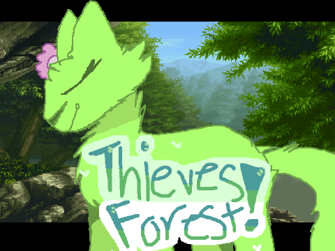 || THIEVES FOREST || meme