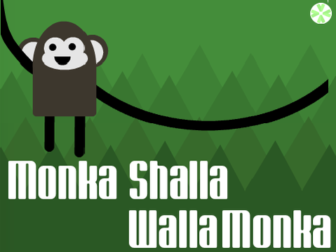Monka Shalla Walla Monka