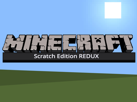 Minecraft Scratch REDUX