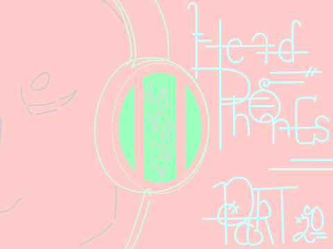 Headphones Part 20