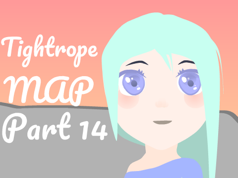 Tightrope MAP Part 14