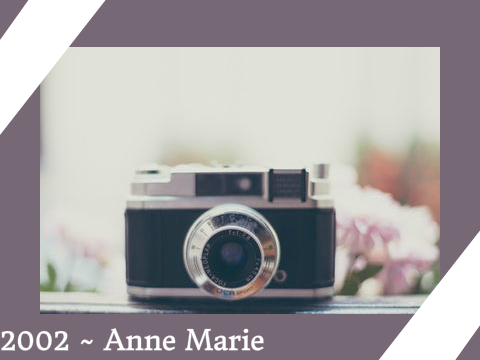 2002 ~ Anne Marie 