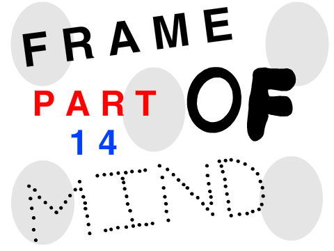 Frame of Mind MAP Part 14