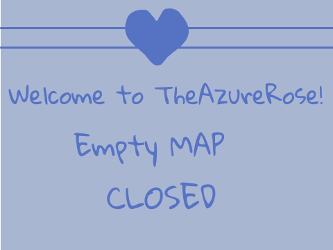 Empty MAP *CLOSED*