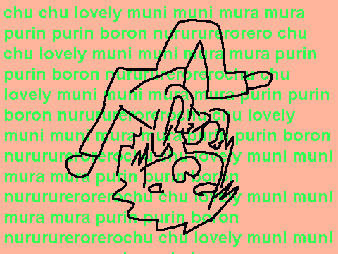 chu chu lovely muni muni mura mura purin purin boron nurururerorero
