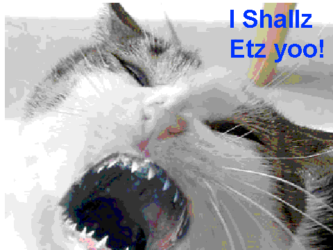 I SHALLZ EETZ YOO!