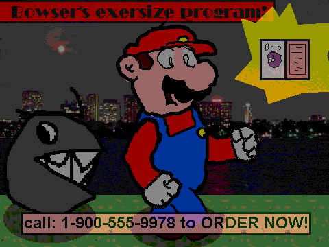 Bowser's Exersize program!