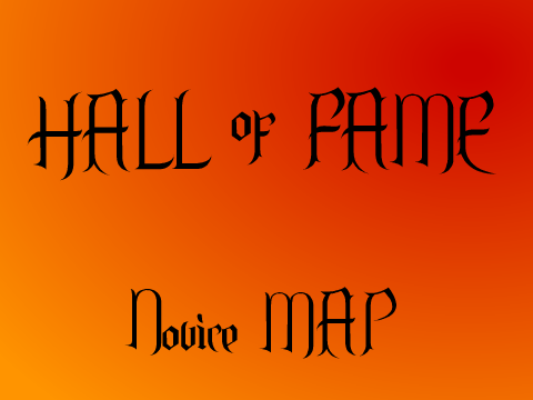 Hall Of Fame - Novice MAP - OPEN 