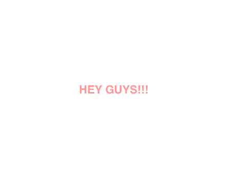 I'm here now!!