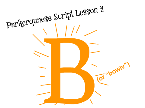 Parkerqunese Script Lesson 2