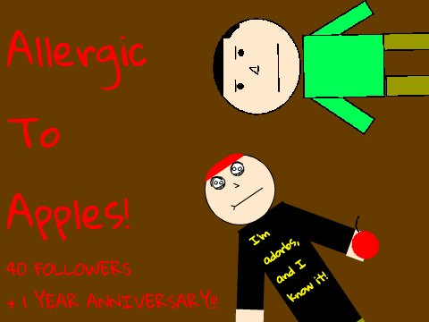 Allergic To Apples (1 Year + 40 Follows Special!)