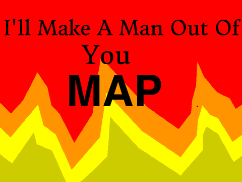 I'll Make A Man Out Of You OPEN MAP