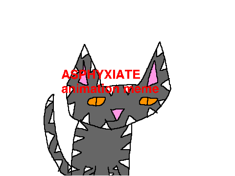 ASPHYXIATE animation meme