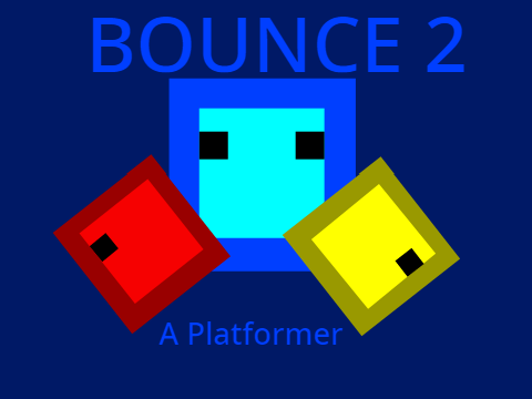 Bounce 2- A Platformer