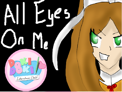 ALL EYES ON ME l Doki Doki Animation