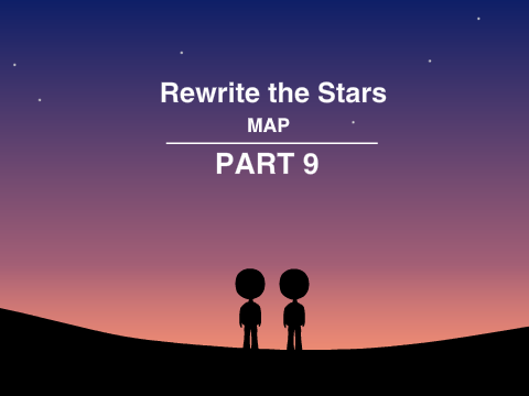 Rewrite the Stars MAP Part 9