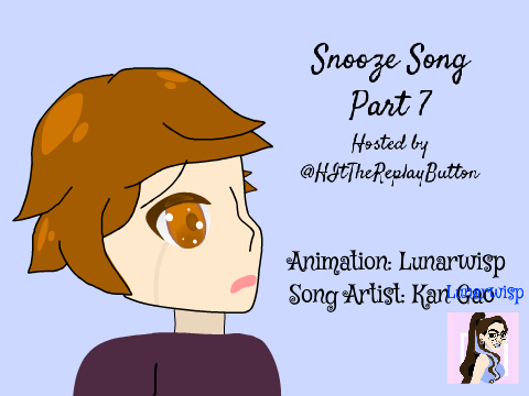  Zzz snooze song part 7 zzZ