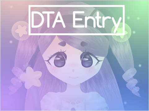 ♡~DTA Entry~♡