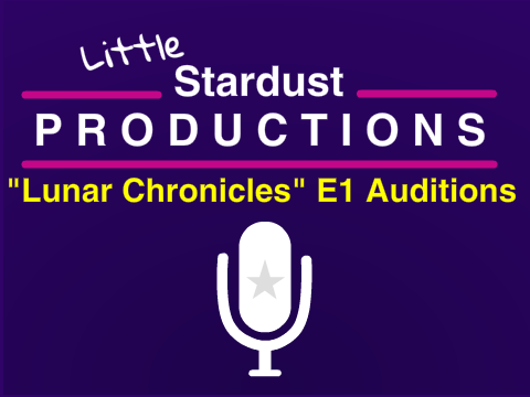 [Audition] Lunar Chronicles E1 | Little Stardust