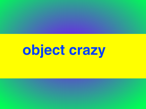 Object crazy new Intro 