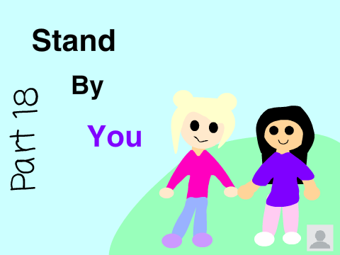 Stand By You MAP Part 18