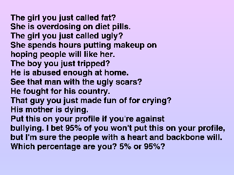 Bullying is a HUGE problem in the world and it stops