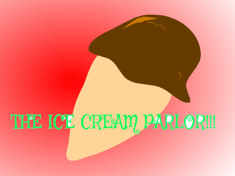 THE SWEET ICE CREAM PARLOR!!!