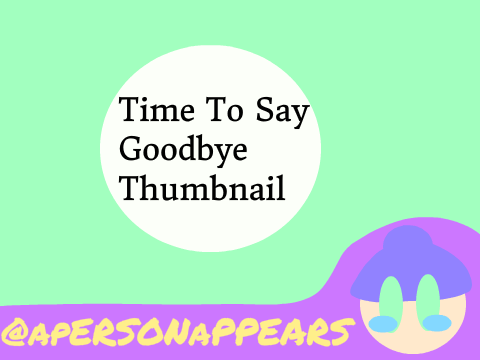 Time To Say Goodbye Thumbnail