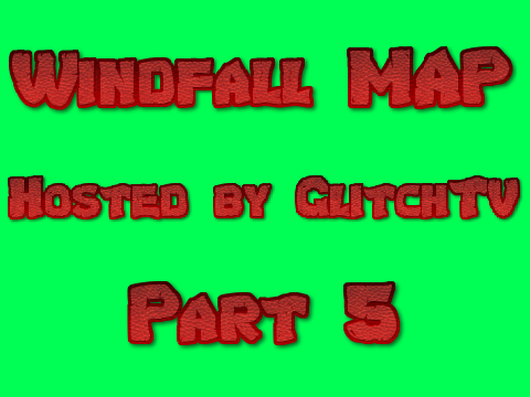 Part 5 | Windfall MAP