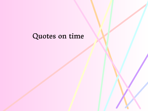 Quotes on time