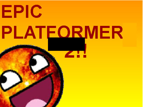 Epic Platformer 2!!! remix 1.1