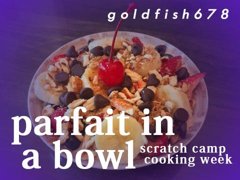 parfait in a bowl | scratch camp cooking week