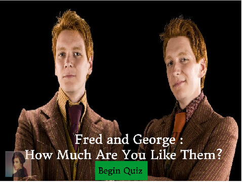 Fred and George - How Much Are You Like Them?