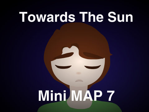 Towards The Sun - Mini MAP 7