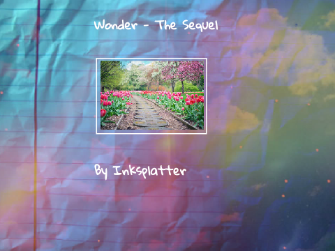 Wonder - The Sequel