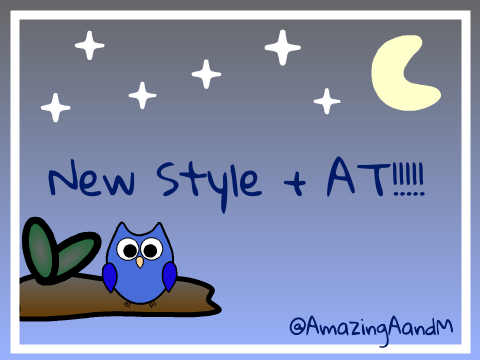 New Art Style!!!! + AT with @HoppyBC!!!