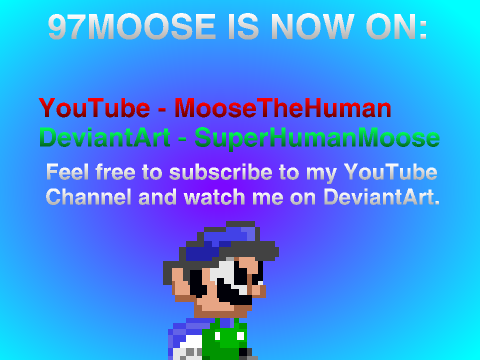 97moose Is Now On YouTube And DeviantArt