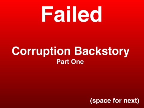 Failed [Corruption Backstory] (Part 1)