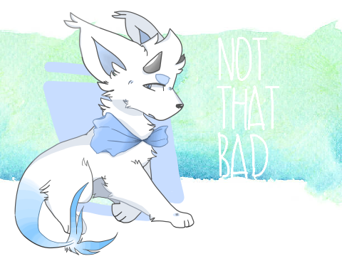 ♡ｎｏｔ ｔｈａｔ ｂａｄ♡ 