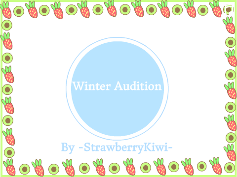 ~Winter Audition~