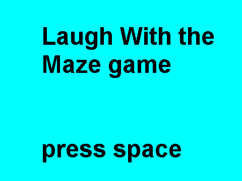 Laugh with the maze game
