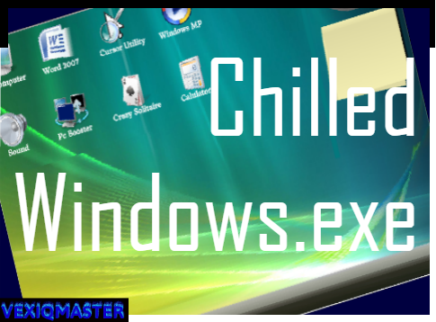 ChilledWindows.exe 