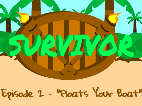 Survivor Camp - Episode 2 - "Floats Your Boat"