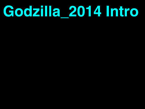 Godzilla-2014 Intro