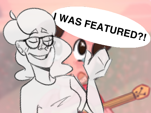 I WAS FEATURED?! Animation