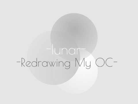 -Redrawing My OC- 