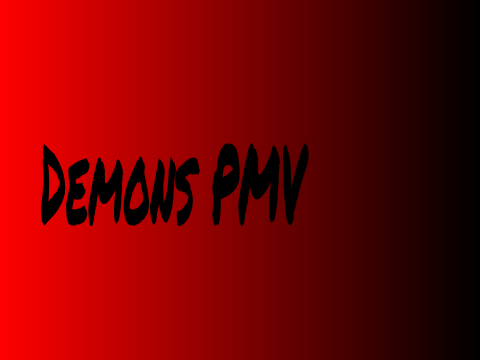 Demons PMV (Short)